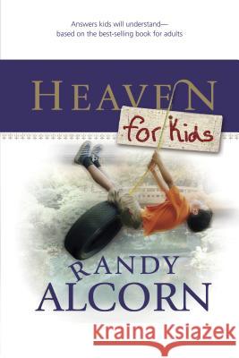 Heaven for Kids Randy Alcorn Linda Washington 9781414310404 Tyndale Kids - książka