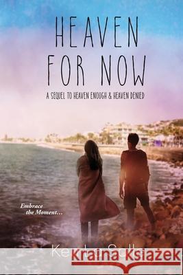 Heaven For Now Ken L 9781650050072 Independently Published - książka