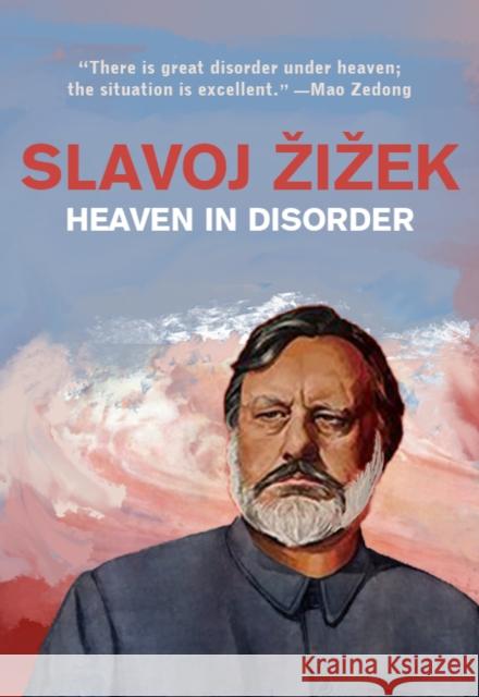 Heaven in Disorder Slavoj Zizek 9781682192818 OR Books - książka