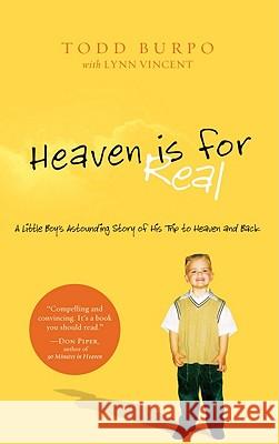 Heaven Is for Real: A Little Boy's Astounding Story of His Trip to Heaven and Back Todd Burpo 9781594153556 Large Print Press - książka