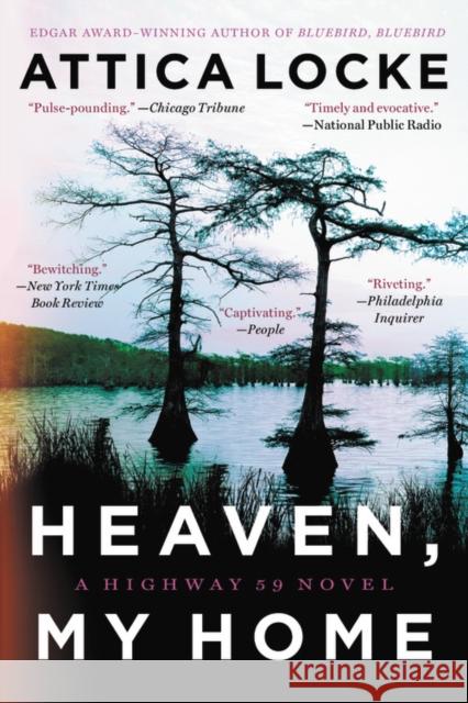 Heaven, My Home Attica Locke 9780316363396 Mulholland Books - książka