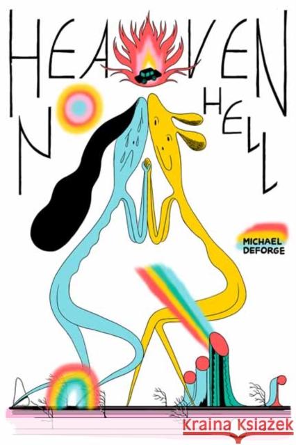 Heaven No Hell Michael DeForge 9781770464353 Drawn and Quarterly - książka