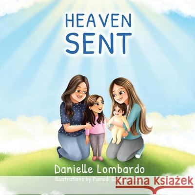 Heaven Sent Danielle Lombardo 9781945169526 Little Blessing Books - książka
