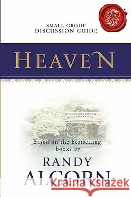 Heaven Small Group Discussion Guide Randy Alcorn Teresa Haymaker Sue Doc Ross 9781615390090 Lamplighter Media - książka