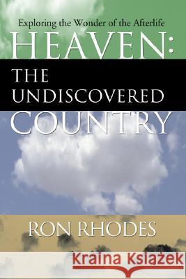 Heaven: The Undiscovered Country Rhodes, Ron 9781592442102 Resource Publications (OR) - książka