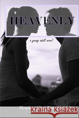 Heavenly Kyle S. Dencker Heather Allen Dencker 9781548740047 Createspace Independent Publishing Platform - książka