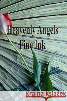 Heavenly Angels Fine Ink Gary Drur Ken Gillpise C. David Hay 9781492934042 Createspace - książka