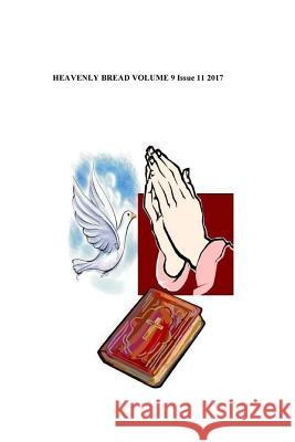 Heavenly Bread: The Day Of Pentecost Willie B. White 9781979379953 Createspace Independent Publishing Platform - książka