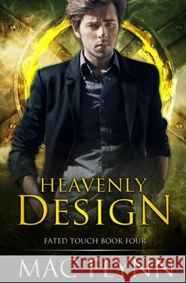 Heavenly Design (Fated Touch Book 4) Mac Flynn 9781707970384 Independently Published - książka