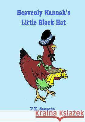 Heavenly Hannah's Little Black Hat V. K. Sansone 9781079266184 Independently Published - książka