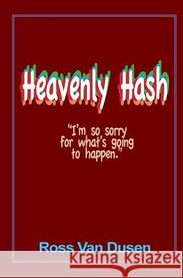 Heavenly Hash Ross Va 9781480081192 Createspace - książka