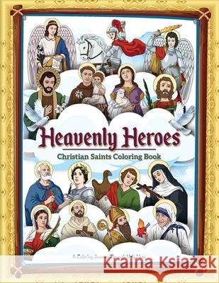 Heavenly Heroes: Christian Saint Coloring Book Benvi Arts 9789334434453 Benvi Arts - książka