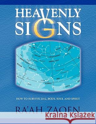 Heavenly Signs Ra'ah Zaqen 9781450067126 Xlibris - książka