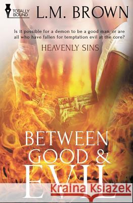 Heavenly Sins: Between Good & Evil Brown, L. M. 9781784303310 Totally Bound Publishing - książka