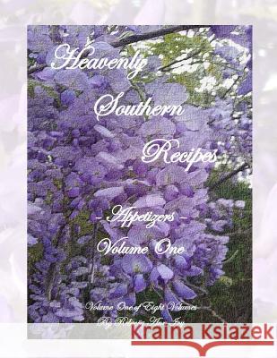 Heavenly Southern Recipes - Appetizers: The House of Ivy Rebecca Ann Ivy 9781533048684 Createspace Independent Publishing Platform - książka