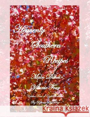 Heavenly Southern Recipes - Main Dishes: The House of Ivy Rebecca Ann Ivy 9781533152725 Createspace Independent Publishing Platform - książka