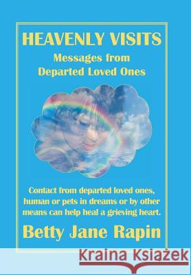 Heavenly Visits Betty Jane Rapin 9781524531126 Xlibris - książka