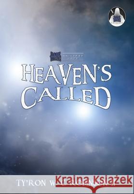 Heaven's Called Ty'ron W. C., II Robinson 9781735315461 Dark Titan Entertainment - książka