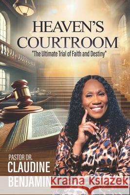 Heaven's Courtroom Claudine Benjamin 9781965635735 Hcp Book Publishing - książka