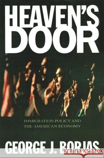 Heaven's Door: Immigration Policy and the American Economy Borjas, George J. 9780691088969 Princeton University Press - książka