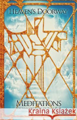 Heaven's Doorway: Meditations for Ministers of Reconciliation Rose M. Lataillade-Bean Claude Ronald Lataillade Jehanne M. Lataillade 9780692427538 Bld & Associates, LLC - książka