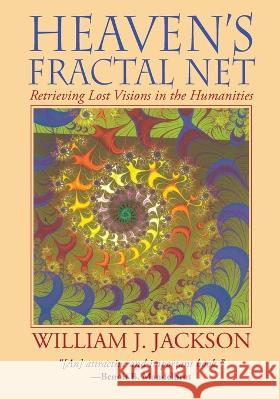 Heaven's Fractal Net William J. Jackson 9781666737998 Wipf & Stock Publishers - książka