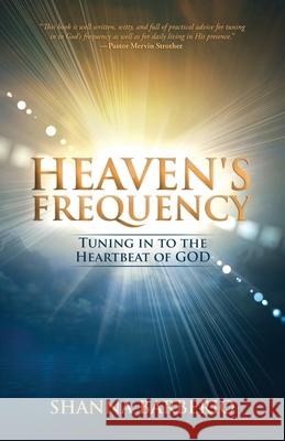 Heaven's Frequency: Tuning in to the Heartbeat of God Shanna Barberio 9781735297200 Mercy House Publications - książka