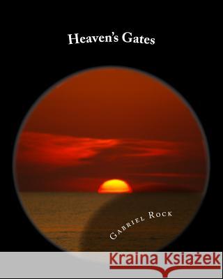 Heaven's Gates Gabriel Z. Rock 9781500205812 Createspace - książka