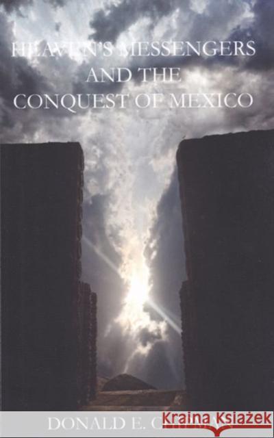 Heaven's Messengers Paul Walden Hansen Donald E. Chipman 9781622880492 Stephen F. Austin University Press - książka