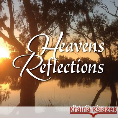 Heaven's Reflections Peta Condon 9781922428165 As He Is T/A Seraph Creative - książka