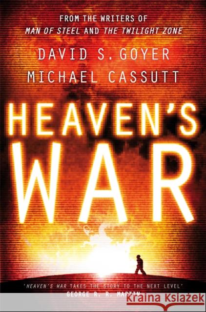 Heaven's War David Goyer, Michael Cassutt 9781509824663 Pan Macmillan - książka