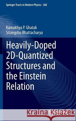 Heavily-Doped 2d-Quantized Structures and the Einstein Relation Ghatak, Kamakhya P. 9783319083797 Springer - książka