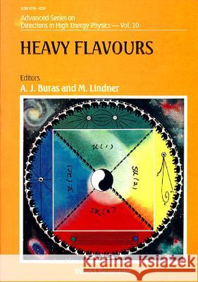 Heavy Flavours A J Buras, M Lindner 9789810208219 World Scientific (RJ) - książka