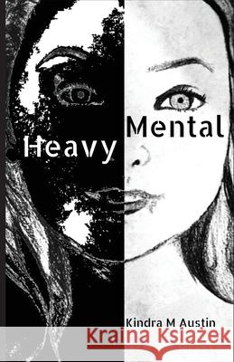 Heavy Mental Kindra M. Austin 9781732861046 Blank Paper Press - książka