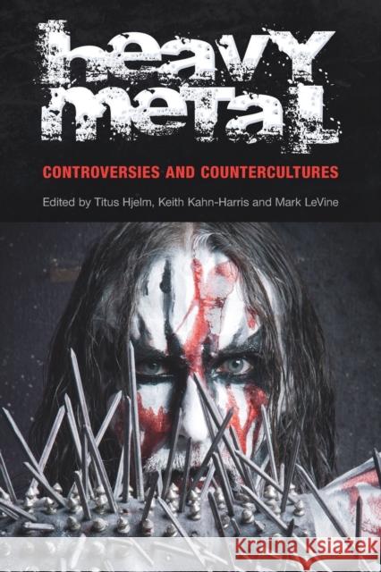 Heavy Metal: Controversies and Counterculture Hjelm, Titus 9781845539412  - książka