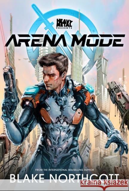 Heavy Metal Presents Arena Mode Blake Northcott 9781736817964 Heavy Metal Entertainment - książka