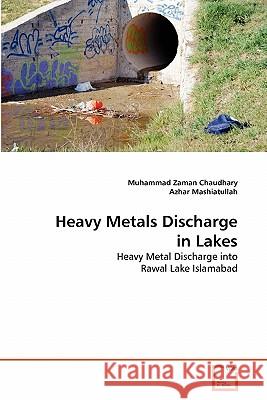 Heavy Metals Discharge in Lakes Muhammad Zama Azhar Mashiatullah 9783639316599 VDM Verlag - książka