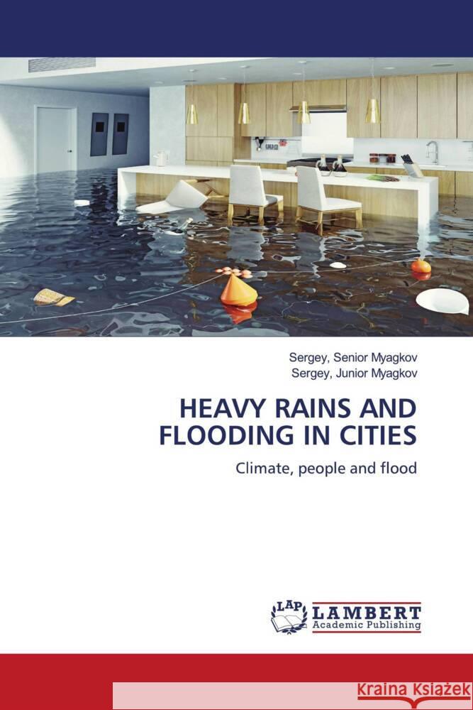 Heavy Rains and Flooding in Cities Sergey Senior Myagkov Sergey Junior Myagkov 9786207461639 LAP Lambert Academic Publishing - książka