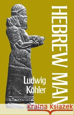 Hebrew Man Ludwig Koehler 9780334006084 SCM Press - książka