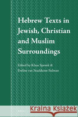 Hebrew Texts in Jewish, Christian and Muslim Surroundings Klaas Spronk, Eveline van Staalduine-Sulman 9789004343306 Brill - książka