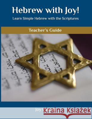 Hebrew with Joy! Teacher's Guide Joy Carroll 9781733323000 Hebrew with Joy - książka