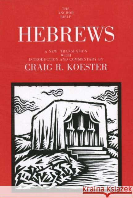 Hebrews Craig R. Koester 9780300139891 Yale University Press - książka