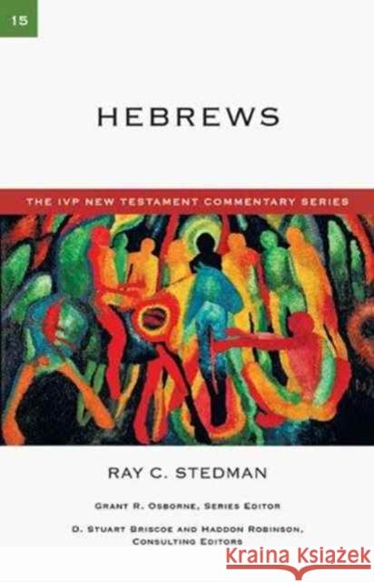 Hebrews Stedman, Ray C. 9781844744657 SPCK - książka