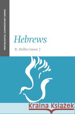 Hebrews R. Hollis Gause 9789004465794 Brill - książka