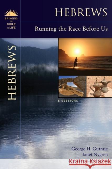 Hebrews: Running the Race Before Us Guthrie, George H. 9780310276531 Zondervan - książka