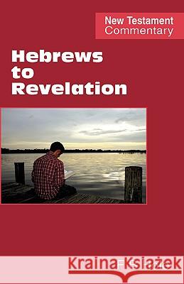 Hebrews to Revelation Frank Binford Hole 9780901860491 Scripture Truth Publications - książka