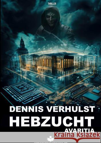 Hebzucht Verhulst, Dennis 9789403761152 Uitgeverij Verhulst - książka