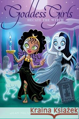 Hecate the Witch Holub, Joan 9781534457430 Aladdin Paperbacks - książka