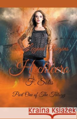 Hechicero The Legend Begins Frank Solis 9798201062934 Frank Solis - książka