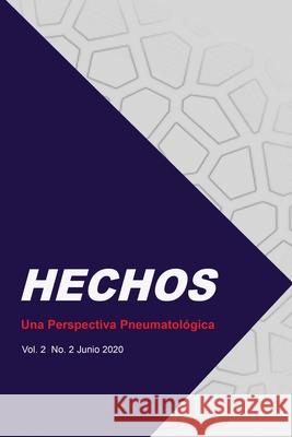 Hechos: Una Perspectiva Pneumatológica: Vol. 2 No. 2 Junio 2020 Alvarez, Miguel 9781935931980 CPT Press - książka